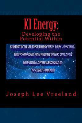 KI Energy: : Developing the Potential Within 1502362678 Book Cover
