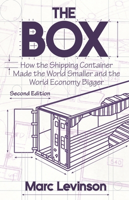 The Box: How the Shipping Container Made the Wo... 0691170819 Book Cover