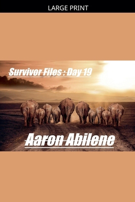 Survivor Files: Day 19 [Large Print] B0GZCP5QR9 Book Cover