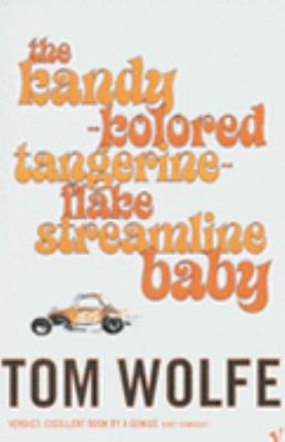 Kandy-Kolored Tangerine-Flake Streamline Baby 0099479389 Book Cover