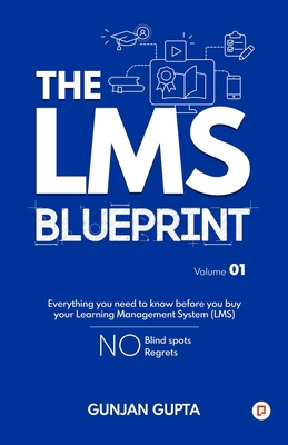 The LMS Blueprint Volume 01: Everything you nee... 9372173223 Book Cover