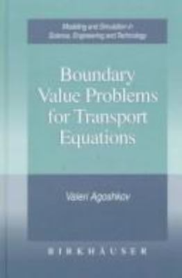 Boundary Value Problems for Transport Equations 0817639861 Book Cover