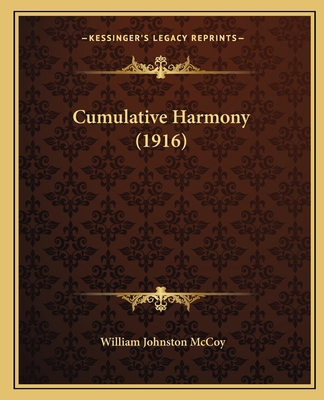 Cumulative Harmony (1916) 1164615890 Book Cover