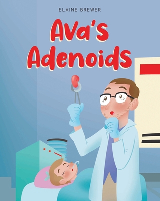 Ava's Adenoids            Book Cover