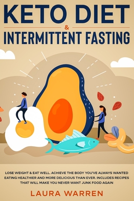 Keto Diet & Intermittent Fasting 2-in-1 Book: B... 1648662072 Book Cover