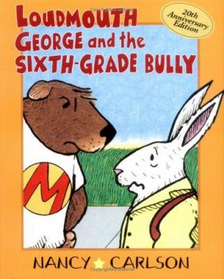 Loudmouth George and the Sixth-Grade Bully 1575052180 Book Cover