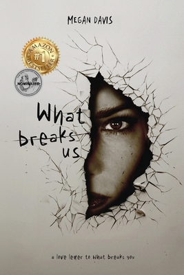 What Breaks Us 1963844076 Book Cover