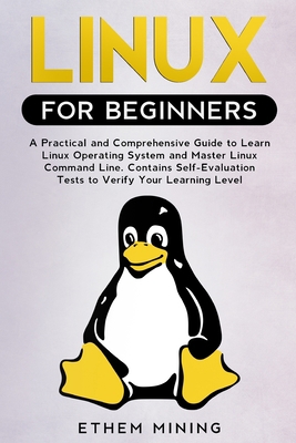 Linux for Beginners: A Practical and Comprehens... 1914028414 Book Cover