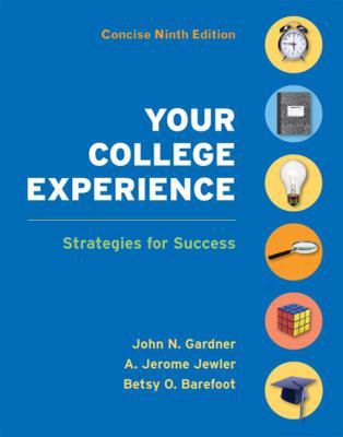 Your College Experience Concise Edition: Strate... 0312637985 Book Cover