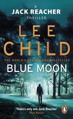 Blue Moon: (Jack Reacher 24) 0857504517 Book Cover