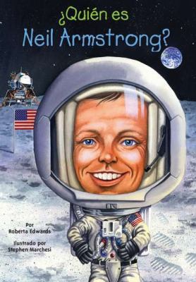 Quien Es Neil Armstrong? = Who Is Neil Armstrong? [Spanish] 0448458756 Book Cover