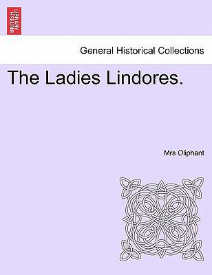 The Ladies Lindores. 1240865767 Book Cover