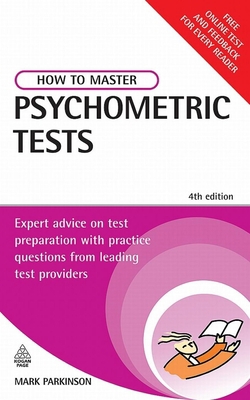 How to Master Psychometric Tests: Expert Advice... 0749451653 Book Cover