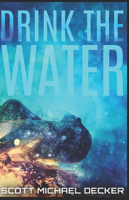 Drink the Water 1518767230 Book Cover