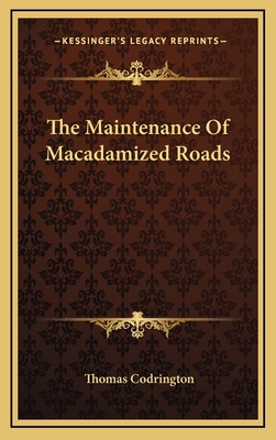 The Maintenance of Macadamized Roads 1163545732 Book Cover