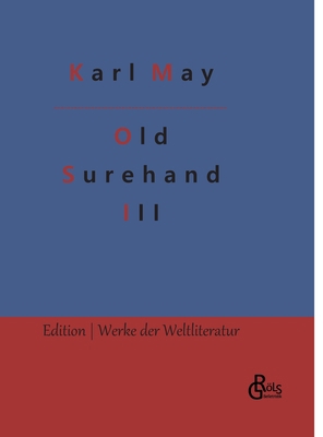 Old Surehand: Band 3 [German] 3988280631 Book Cover