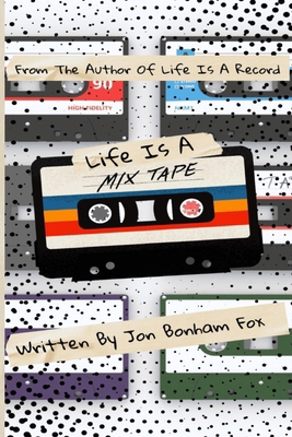 Life Is A Mixtape B0FLVZVJ2T Book Cover