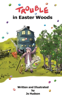 Trouble in Easter Woods B0CV78XT8N Book Cover