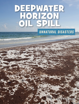 Deepwater Horizon Oil Spill 1534180176 Book Cover