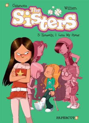 The Sisters Vol. 3: Honestly, I Love My Sister 1629916463 Book Cover