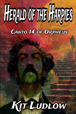 Herald of the Harpies: Canto 14 of Orpheus            Book Cover