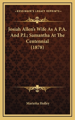 Josiah Allen's Wife As A P.A. And P.I.; Samanth... 1164459066 Book Cover