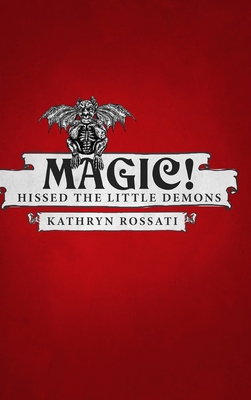 Magic! - Hissed The Little Demons: Large Print ... [Large Print]            Book Cover