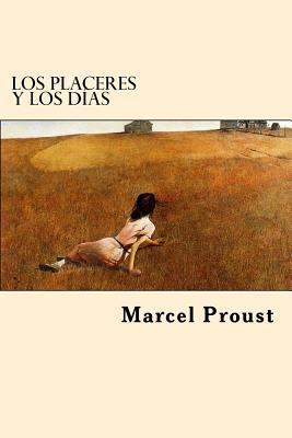 Los Placeres y la Vida (Spanish Edition) [Spanish] 1542365740 Book Cover