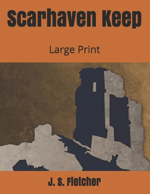 Scarhaven Keep: Large Print 1697575714 Book Cover