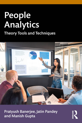 People Analytics: Theory, Tools and Techniques 1032623993 Book Cover