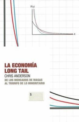 La Economia Long Tail: de los Mercados de Masas... [Spanish] 8493464260 Book Cover