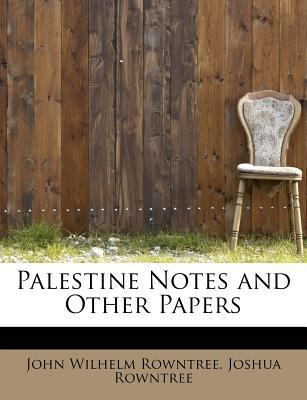 Palestine Notes and Other Papers 124125284X Book Cover