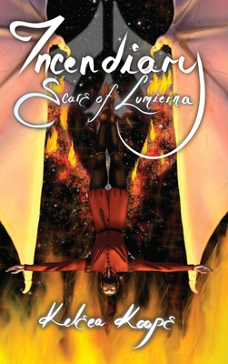Incendiary: Scars of Lumierna B0HFRRPT5X Book Cover
