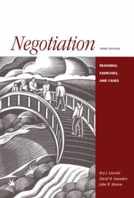 Negotiation: Readings, Cases, and Exercises 025621591X Book Cover