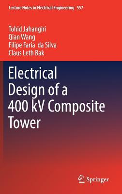 Electrical Design of a 400 Kv Composite Tower 3030178420 Book Cover