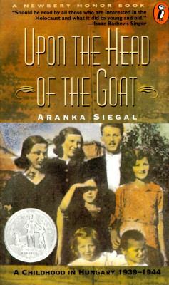 Upon the Head of the Goat: A Childhood in Hunga... 014036966X Book Cover