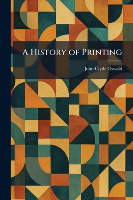 A History of Printing 102549671X Book Cover