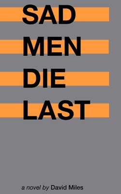 Sad Men Die Last 1982926740 Book Cover