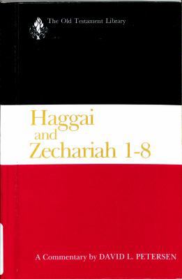 Haggai and Zechariah 1-8: A Commentary 066421830X Book Cover