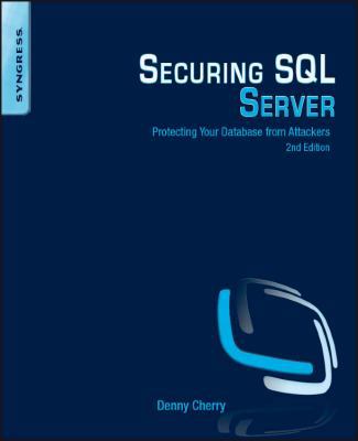 Securing SQL Server: Protecting Your Database f... 1597499471 Book Cover