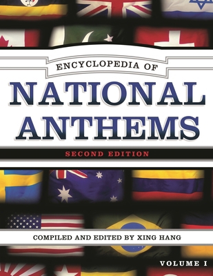 Encyclopedia of National Anthems 1442250380 Book Cover
