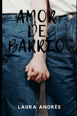 Amor de barrio: relato erótico lésbico [Spanish] B08B32K74V Book Cover