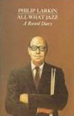 All What Jazz: A Record Diary, 1961-1971 0374519080 Book Cover