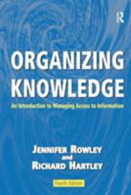 Organizing Knowledge: An Introduction to Managi... B007YWGD62 Book Cover