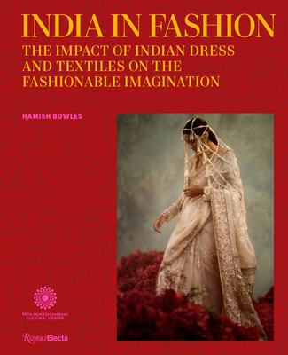 India in Fashion: The Impact of Indian Dress an... 084787110X Book Cover