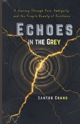 Echoes in the Grey B0GQ3GDZY3 Book Cover