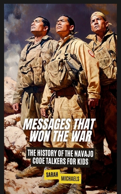 Messages That Won the War: The History of the N... B0DVDSVX11 Book Cover