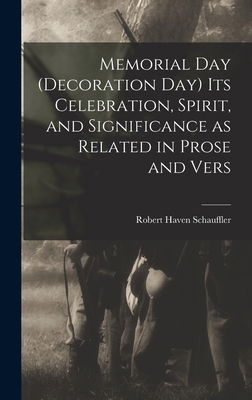 Memorial Day (Decoration Day) Its Celebration, ... 101731134X Book Cover