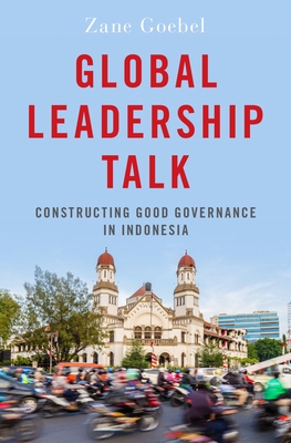 Global Leadership Talk: Constructing Good Gover... 019084504X Book Cover