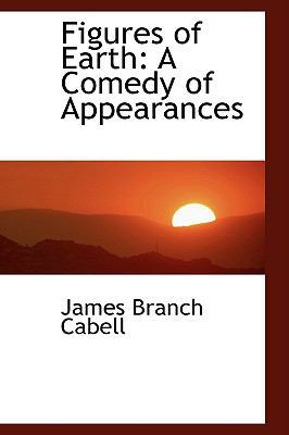 Figures of Earth: A Comedy of Appearances 1103884816 Book Cover